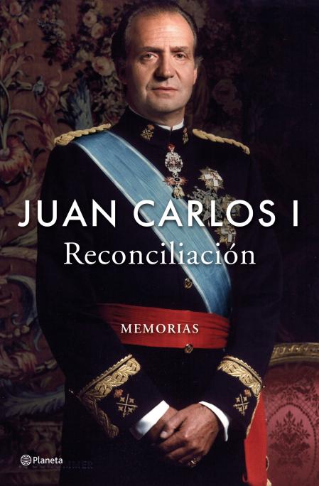 Portada del libro, en el que el rey Juan Carlos aparece con uniforme de gala de Capitán General y todas sus condecoraciones