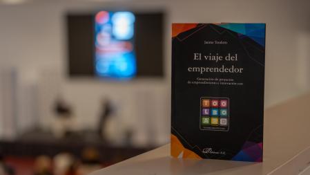 “El viaje del emprendedor” propone una nueva guía metodológica para transformar ideas en proyectos de valor