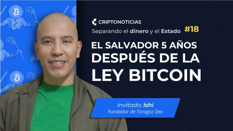 SDE ep. 18: El Salvador 5 años después de la Ley Bitcoin
