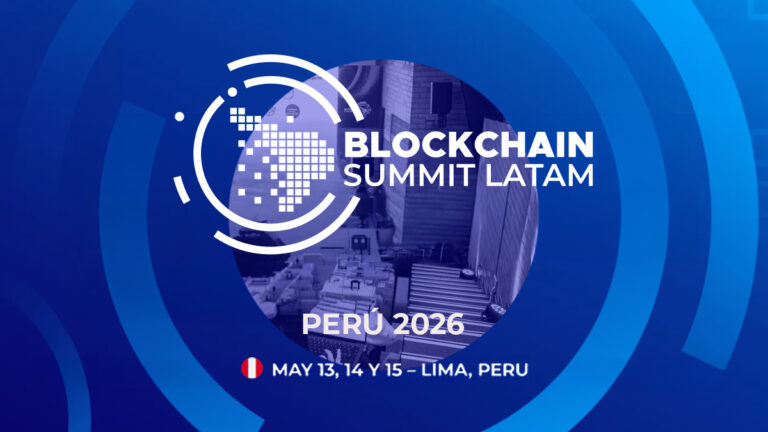 Blockchain Summit Latam 2026 impulsa la innovación financiera en Perú 